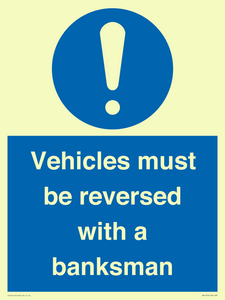 Vehicles must be reversed with a banksman